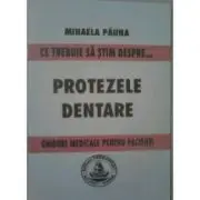 Ce trebuie sa stim despre protezele dentare. Ghiduri medicale pentru pacienti