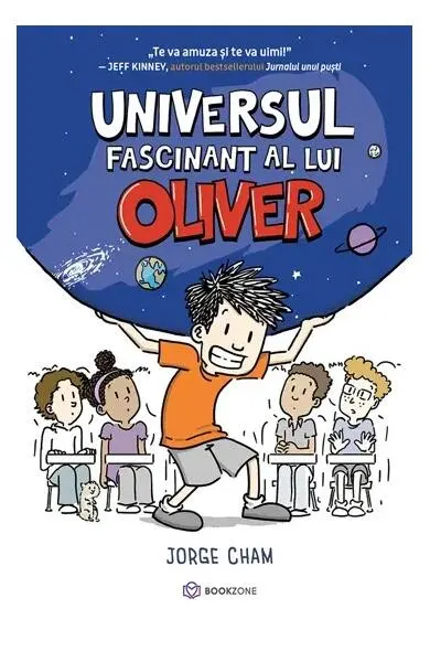 Universul fascinant al lui Oliver - Hardcover - Jorge Cham