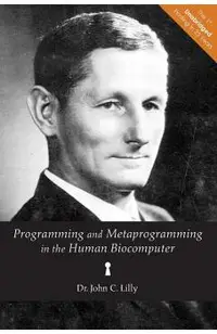 Programming and Metaprogramming in the Human Biocomputer: Theory and Experiments