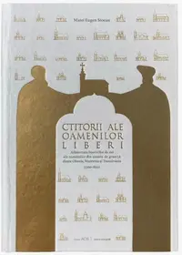 Ctitorii ale oamenilor liberi - Paperback brosat - Matei Eugen Stoean