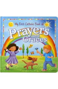 My First Catholic Book of Prayers and Graces