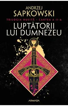eBook Luptatorii lui Dumnezeu. Trilogia Husita Vol.2
