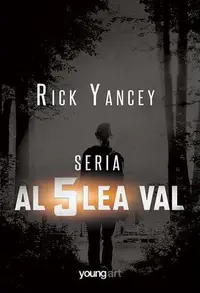 Set Al cincilea val (Vol. 1-3) - Paperback brosat - Rick Yancey