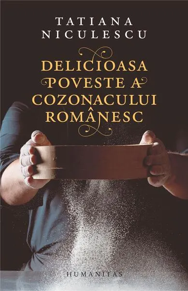 Delicioasa poveste a cozonacului românesc - Paperback brosat