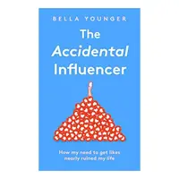 Accidental Influencer