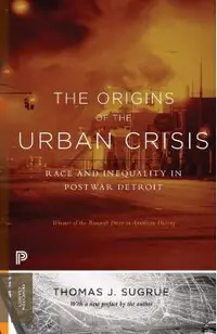 Origins of the Urban Crisis