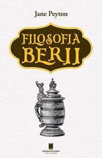 Filosofia berii - Paperback brosat - Jane Peyton