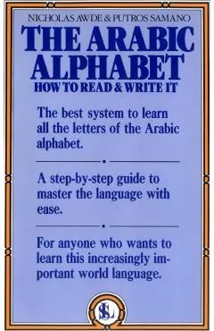 The Arabic Alphabet: How to Read and Write It