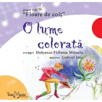 Floare de colt - O lume colorata