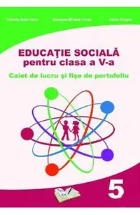 Educatie sociala - Clasa 5 - Caiet de lucru