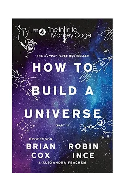The Infinite Monkey Cage – How to Build a Universe