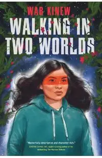 Walking in Two Worlds