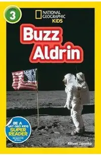 National Geographic Kids Readers: Buzz Aldrin (L3)
