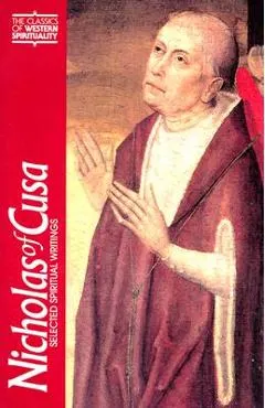 Nicholas of Cusa: Selected Spiritual Writings