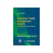 Romanian Public Management Reform. Theoretical and empirical studies. Volume 1. Administration and Public Services