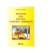 Destine din spatiul Saharo-Siberian