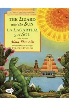The Lizard and the Sun / La Lagartija Y El Sol