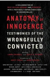 Anatomy of Innocence: Testimonies of the Wrongfully Convicted