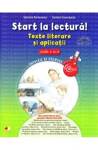 Start la lectura! Texte literare si aplicatii - Clasa 4