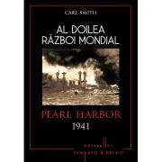 Al doilea razboi mondial. Pearl Harbor 1941