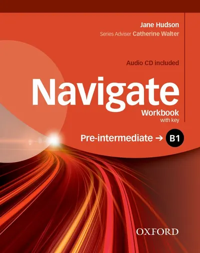 Navigate B1 Pre-Intermediate Workbook with CD (with key)- REDUCERE 30%