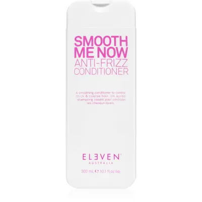 Eleven Australia Smooth Me Now Anti-Frizz Conditioner balsam pentru netezirea părului indisciplinat 300 ml