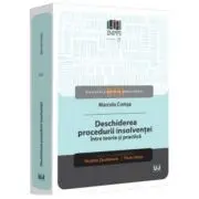 Deschiderea procedurii insolventei. Intre teorie si practica