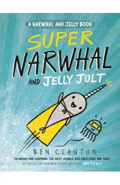 Super Narwhal and Jelly Jolt