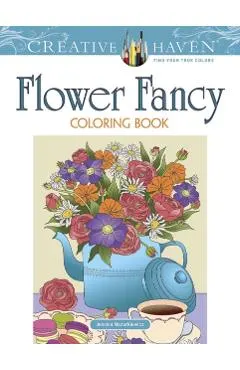Creative Haven Flower Fancy Coloring Book