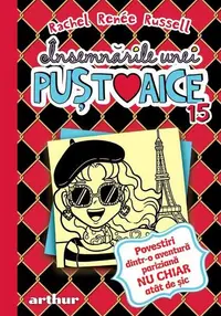Povestiri dintr-o aventură pariziană NU CHIAR atât de șic. Însemnările unei puștoaice (Vol. 15) - Hardcover - Rachel Renée Russell
