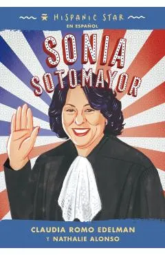Hispanic Star En Español: Sonia Sotomayor