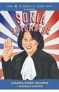 Hispanic Star En Español: Sonia Sotomayor