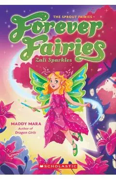 Zali Sparkles (Forever Fairies #4)