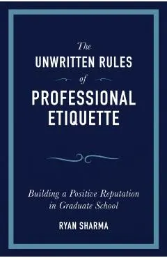 The Unwritten Rules of Professional Etiquette