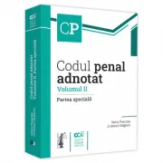 Codul penal adnotat. Volumul II. Partea speciala