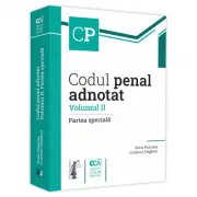 Codul penal adnotat. Volumul II. Partea speciala