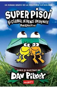 Super Pisoi si Clubul de Benzi Desenate: Perspective. Seria Super Pisoi Vol.2