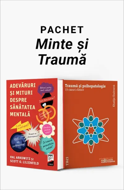 Pachet minte și traumă. Adevăruri și mituri despre sănătatea mentală/Traumă și psihopatologie
