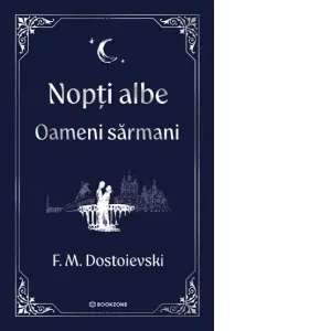 Nopti albe. Oameni sarmani - editie Hardcover 2025