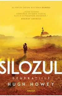 Generatiile. Seria Silozul Vol.3