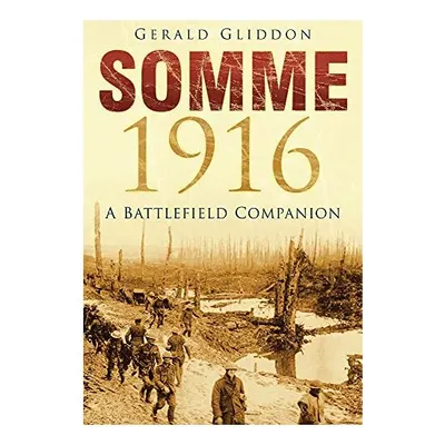 Somme 1916, Gerald Gliddon