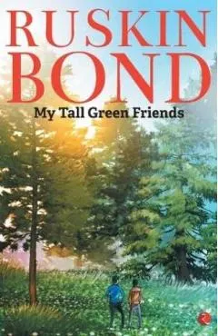 My Tall Green Friends