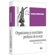 Organizarea si exercitarea profesiei de avocat