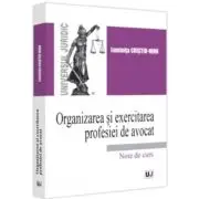 Organizarea si exercitarea profesiei de avocat