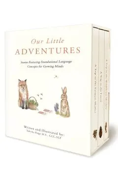Our Little Adventures: Stories Featuring Foundational Language Concepts for Growing Minds