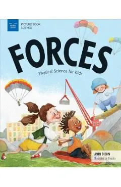 Forces: Physical Science for Kids