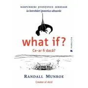 What if? Ce-ar fi daca?