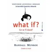 What if? Ce-ar fi daca?
