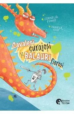 Cavaleri curajosi si balauri fiorosi
