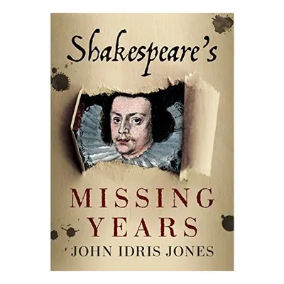 Shakespeare's Missing Years